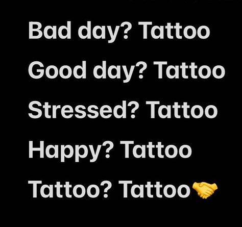 Tattoo Funny Quotes, Need A Tattoo Meme, Quotes About Tattoos Funny, Tattoo Memes Humor, Window Quotes, Ink Quotes, Tattoo Memes, Ink Crafts, Meme Template