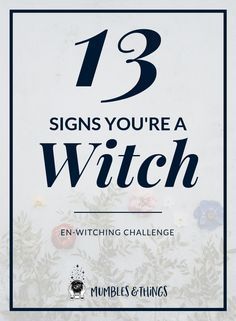 13 Signs your Might be a Witch — Mumbles & Things #witchesgonnawitch #witchcity #witchstyle #witchyways #paganwitch #witchylife #witchplease #witchygirl #ontheblognow #magicallifestyle #dailywitchcraft Witch Board, Witch Signs, Wiccan Witch, Magick Spells, Wiccan Spell Book, Witchcraft Spell Books, Witch Spell Book, Witchcraft For Beginners, Magical Life