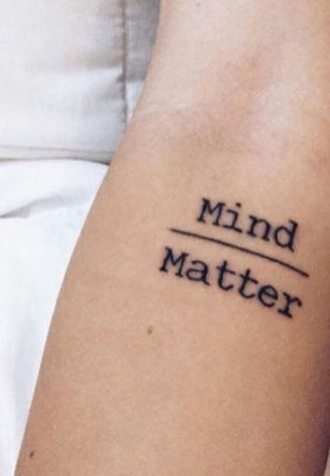 Control Tattoo, Mind Over Matter Tattoo, Simple Tattoo With Meaning, Small Sister Tattoos, Tattoo Over Scar, Small Tattoos With Meaning, Text Tattoo, Inspiration Tattoos, Mind Over Matter