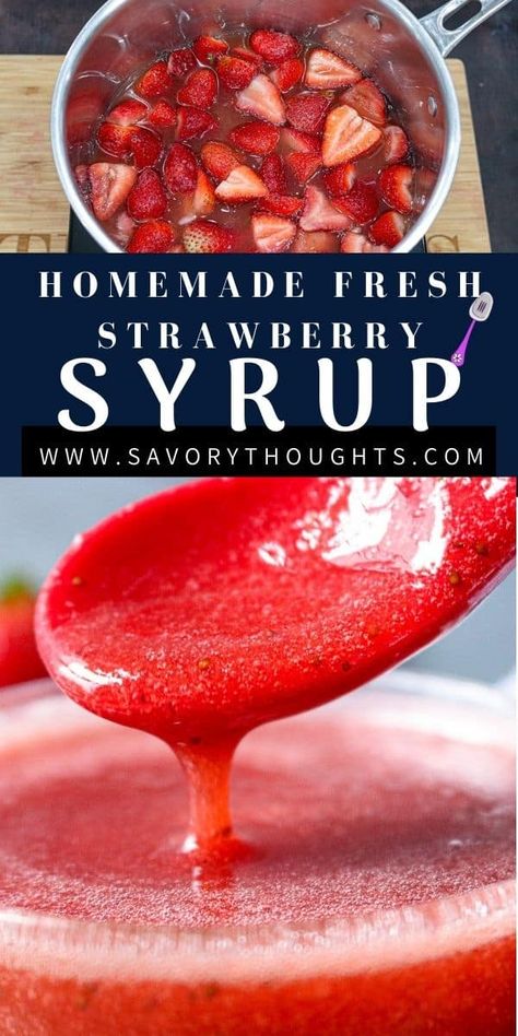 Homemade Fresh Strawberry Syrup Fresh Strawberry Syrup Recipe, Strawberry Syrup Recipe, Strawberry Syrup Recipes, Strawberry Simple Syrup, Simple Syrup Recipes, Homemade Syrup, Strawberry Syrup, Strawberry Sauce, Flavored Syrup