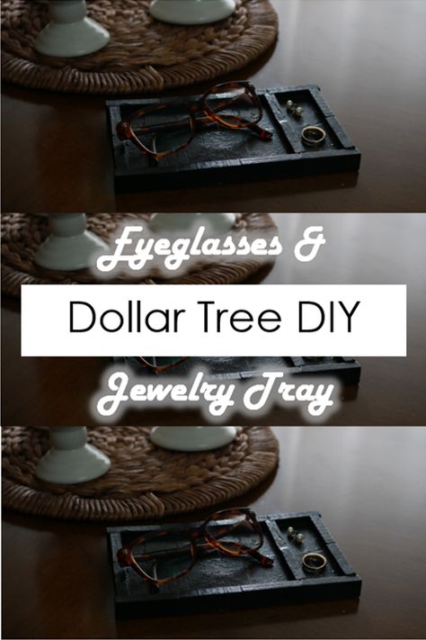 How to create a tray for your eyeglasses and jewelry or keys and change for $1! Diy Jewelry Tray Organizer, Diy Wood Tray, Diy Jewelry Tray, Nightstand Organizer, Nightstand Organization, Jewelry Tray Organizer, Diy Nightstand, Bedroom Organization, Jewelry Tray