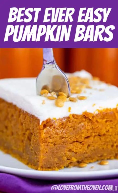 Easy Pumpkin Bars With Cream Cheese Frosting • Love From The Oven Pumpkin Bar Recipes Best, Dense Pumpkin Bars, Best Pumpkin Bars Ever, Pumpkin Bars 9x13 Pan, Easy Pumpkin Bars 3 Ingredients, Desserts With Pumpkin Puree, Quick Pumpkin Desserts, Best Pumpkin Bars, Pumpkin Cream Cheese Bars