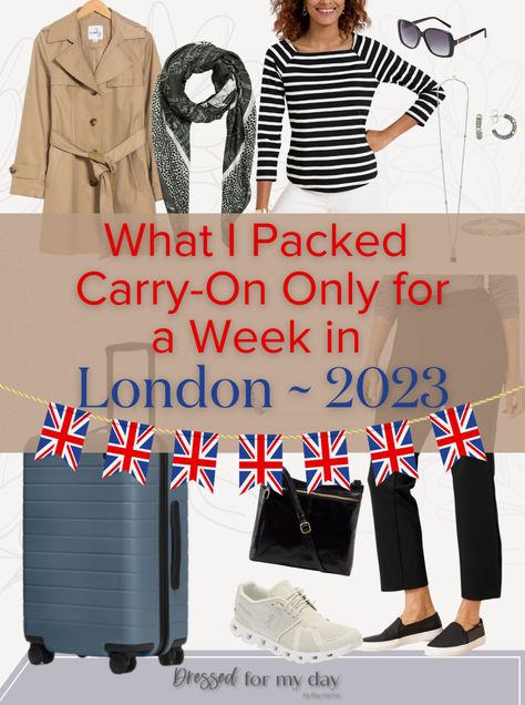 What I Packed for a Week in London - Dressed for My Day Week In London Outfits, London Summer Travel Outfits, London Wardrobe Capsule, 5 Days In London Outfits, Pack For London Spring, What To Wear In England In May, Capsule Wardrobe London Spring, Outfits For Uk Trip, London Travel Capsule Wardrobe