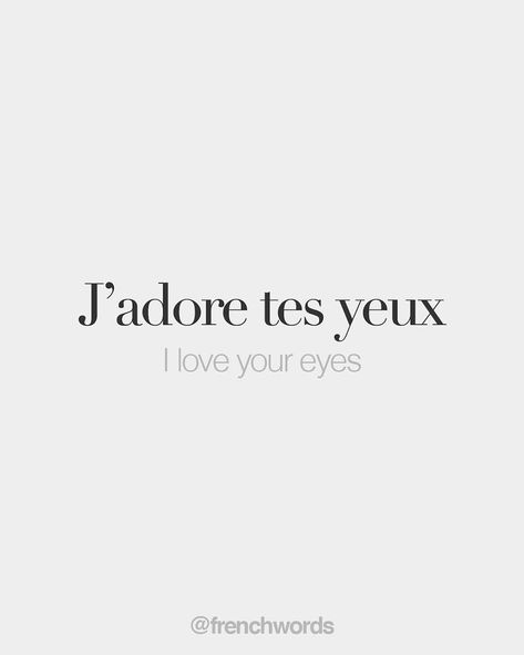 French Phrases Love, France Love Quotes, I Love U In French, French Love Quotes Aesthetic, I Love Your Eyes Quotes, Pretty French Quotes, French Love Aesthetic, French Love Quotes For Him, Words With Meaning Love