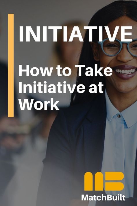 25 Examples of Taking Initiative at Work Taking Initiative, Linkedin Tips, Hr Management, Career Coach, Career Development, Job Search, On Time, Leadership, Coaching