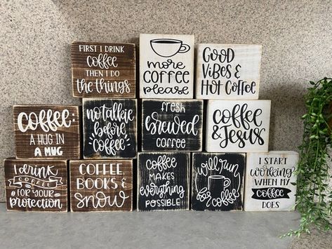 Small Wood Block Signs, Coffe Signs, Funny Coffee Signs, Coffee Wood Signs, Block Signs, Diy Coffee Bar, Coffee Bar Design, Coffee Bar Decor, Wood Block Crafts