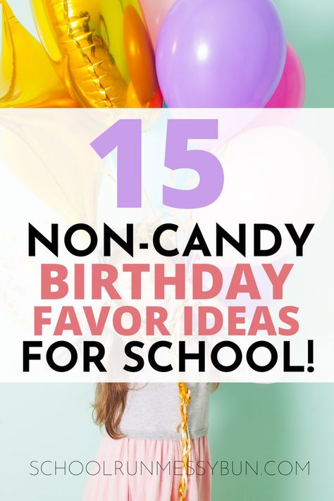 Non Candy Birthday Favors, Birthday Class Treats Schools, Bday Goodie Bags For School, Non Food Party Favors For School, Birthday Treats For School Non Food, Food Free Birthday Treats For School, Non Food Birthday Treats For School Kids, Non Food Treats For School Birthday, Class Birthday Party Favors