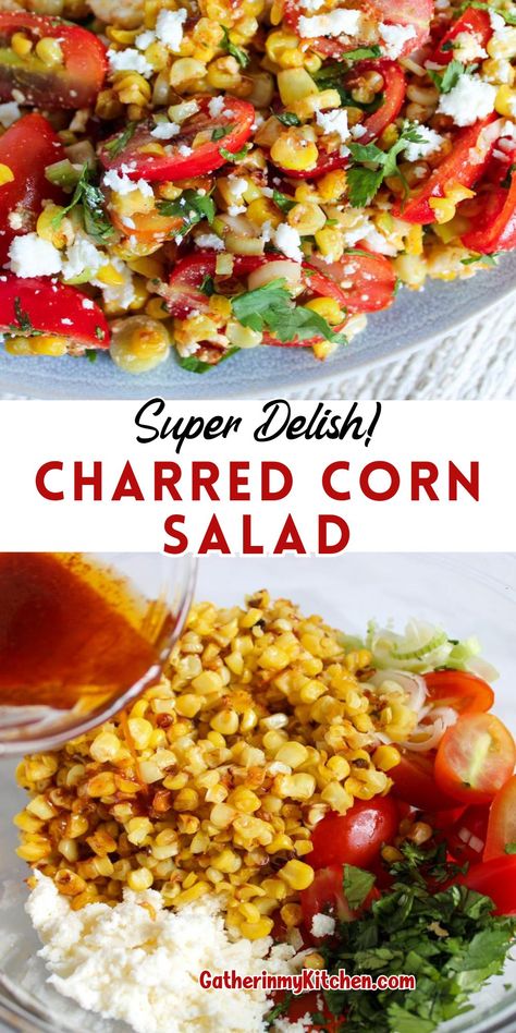 Joanna Gaines Charred Corn Salad, Corn Salad Dressing, Cheesy Grilled Corn Salad, Chorizo And Grilled Corn Queso, Corn Cherry Tomato Salad, Corn Salad With Tomatoes Basil And Cilantro, Corn Tomato Basil Salad, Charred Corn Salad, Grilled Corn And Zucchini Salad