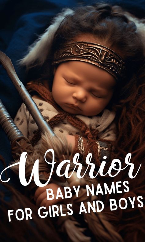 160 Bold And Brave Baby Names That Mean Warrior - In The Playroom Shane Name Meaning, Naveah Name Meaning, Everest Name, Names That Mean Fighter, Powerful Names And Meanings, Names That Mean Strength, Warrior Female Names, Baby Name Meanings, Name Meaning Warrior