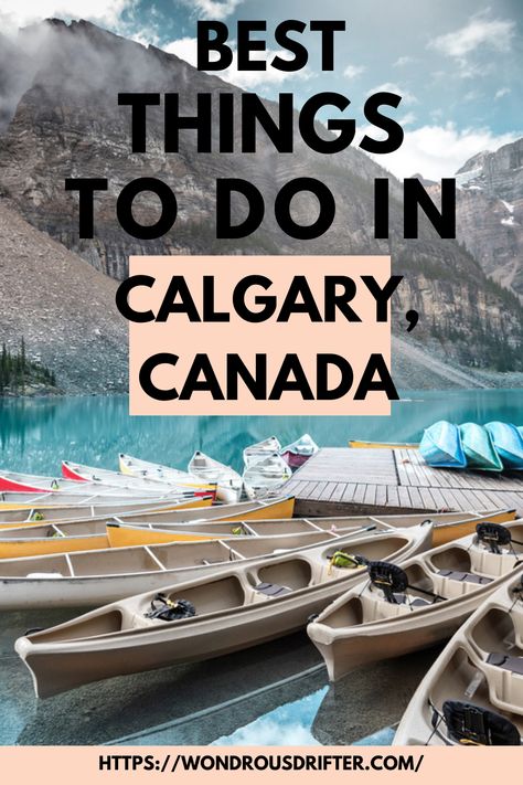 Best Things To Do In Calgary, Canada Calgary Banff Itinerary, Calgary Things To Do, Calgary To Vancouver Road Trip, Banff In May, Things To Do In Calgary Canada, Calgary Vacation, Calgary Itinerary, Calgary Travel, Things To Do In Calgary