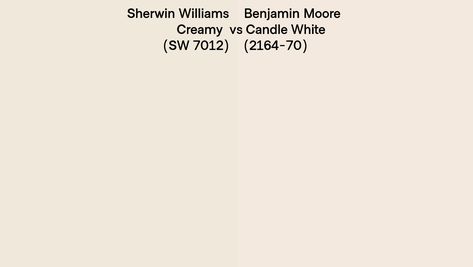 Sherwin Williams Creamy (SW 7012) vs Benjamin Moore Candle White (2164-70) side by side White Color Swatch, Sherwin Williams Creamy, Ral Colours Grey, Dutch Boy Paint, Inchyra Blue, Ral Color Chart, Kelly Moore, Paint Color Chart, Dulux Heritage