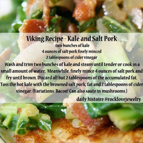 Kale and Salt Pork Viking Recipe, Norse Food, Viking Recipes, Viking Feast, Rocklove Jewelry, Mead Hall, Recipe Kale, Historical Food, Nordic Diet