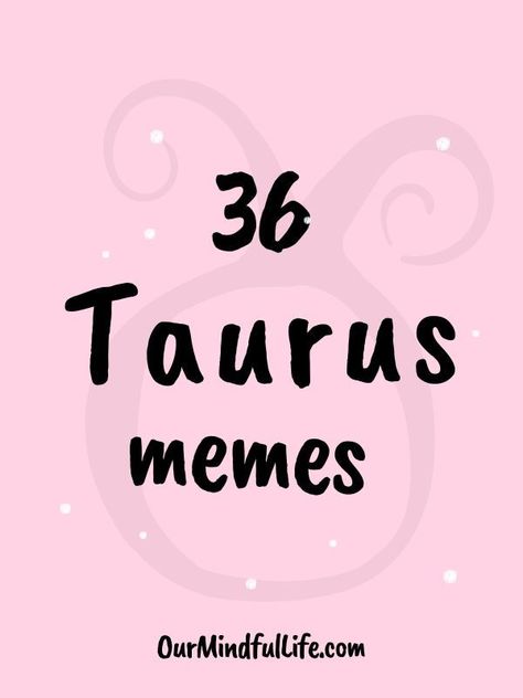 Funny and savage Taurus memes about Taurus personality, Taurus traits, Taurus problems, struggles and more. Taurus Facts Funny, Taurus Personality Traits Women, Taurus Funny Humor, Funny Taurus Quotes, Taurus Bio Insta, Taurus Sextrology Women, Taurus Username Ideas, Zodiac Sign Facts Taurus, Taurus Season Quotes