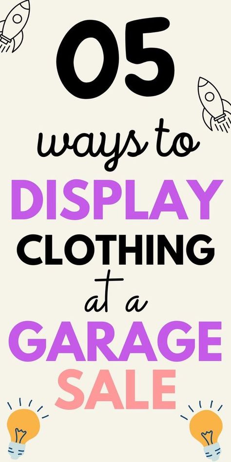 How To Display Clothing At a Garage Sale (5 Ways) Ideas For Hanging Clothes At A Garage Sale, Community Garage Sale Signs, Hanging Clothes At A Yard Sale, Garage Sale Organization Display, Hanging Clothes At Garage Sale Ideas, Garage Sale Clothing Rack Diy, Displaying Clothes At Yard Sale, Makeshift Clothing Rack For Yard Sale, Hang Clothes For Yard Sale