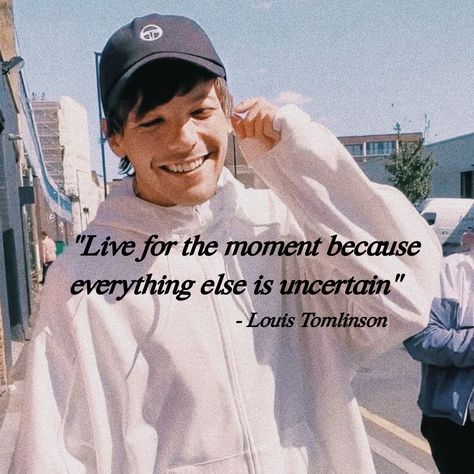 Louis Tomlinson Captions, One Direction Senior Quotes, Louis Quotes, Louis Tomlinson Quotes, Louis Tomlinson Songs, 1d Quotes, Harry Styles Quotes, Direction Quotes, One Direction Quotes