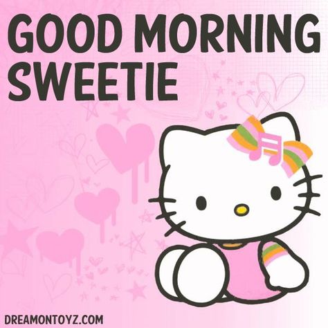 Hello Kitty Good Morning Quotes, Hello Kitty Good Morning, Good Morning Hello Kitty, Good Morning Sweetie, Hello Quotes, Funny Good Morning Messages, Good Morning Gift, Good Morning Cartoon, Cartoon Graphics