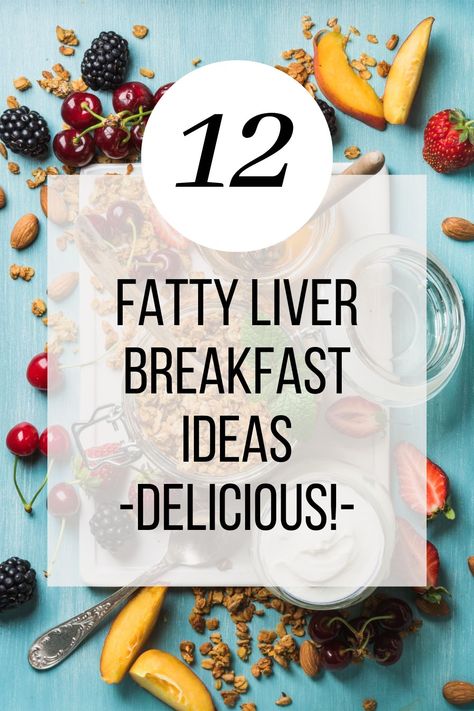 12 Delicious Fatty Liver Breakfast Ideas Liver Diet Plan, Foods For Liver Health, Liver Healthy Foods, Liver Diet Recipes, Healthy Liver Diet, Liver Care, Liver Recipes, Liver Diet, Healthy Liver