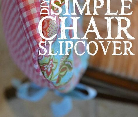 No Sew Slipcover, Diy Chair Covers, Simple Chair, Reupholster Chair Dining, Kitchen Chair Covers, Chair Back Covers, Reupholster Chair, Chair Slipcover, Chair Slipcovers