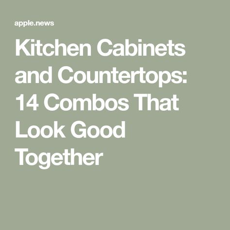 Kitchen Cabinets and Countertops: 14 Combos That Look Good Together Cabinet Countertop Backsplash Combinations, Kitchen Counter And Cabinet Combinations, Choosing Kitchen Cabinets, Kitchen Cabinets And Countertops Ideas, Mix And Match Kitchen Cabinets, Countertops And Cabinet Colors, Kitchen Cabinet Countertop Combinations, Kitchen Cabinet And Countertop Combos, Cabinet Countertop Combinations