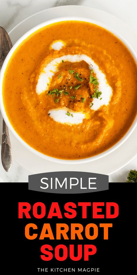 Carrot Soup Recipes Healthy, Roasted Carrot Soup, Roasted Vegetable Soup, Roasted Carrot, Carrot Soup, Carrot Recipes, Easy Soups, Soup And Sandwich, Easy Soup Recipes