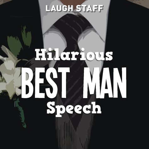 Best Man & Maid of Honor Speeches Written by Professional Comedians Best Man Speech Examples, Funny Best Man Speeches, Groom Speech Examples, Funny Wedding Speeches, Wedding Toast Samples, Best Man Wedding Speeches, Best Wedding Speeches, Groom's Speech, Maid Of Honor Speech