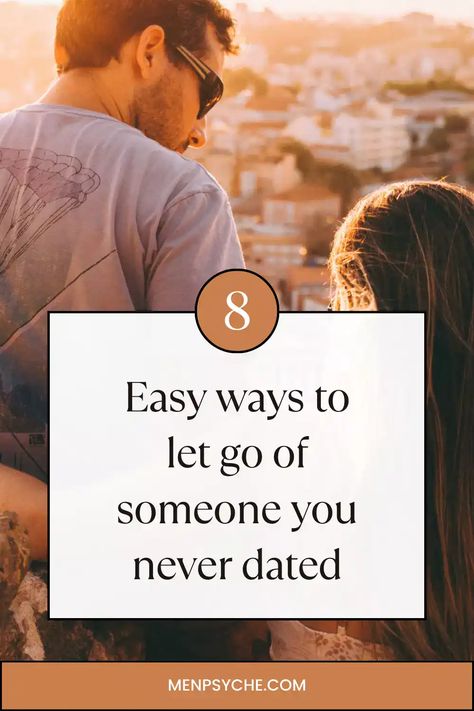 How To Get Over A Guy You Never Dated, Getting Over Someone You Never Dated, How To Get Over Someone You Never Dated, How To Get Over Someone, How To Get Over Someone You Love, Get Over Someone, Getting Over Someone, Getting Over Him, Love List