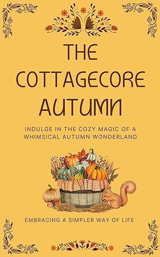 Hygge Cottagecore, Autumn Foraging, Urban Cottagecore, August Inspiration, English Autumn, Songs Recommendations, Halloween Cottagecore, Autumn Illustrations, Cottagecore Books