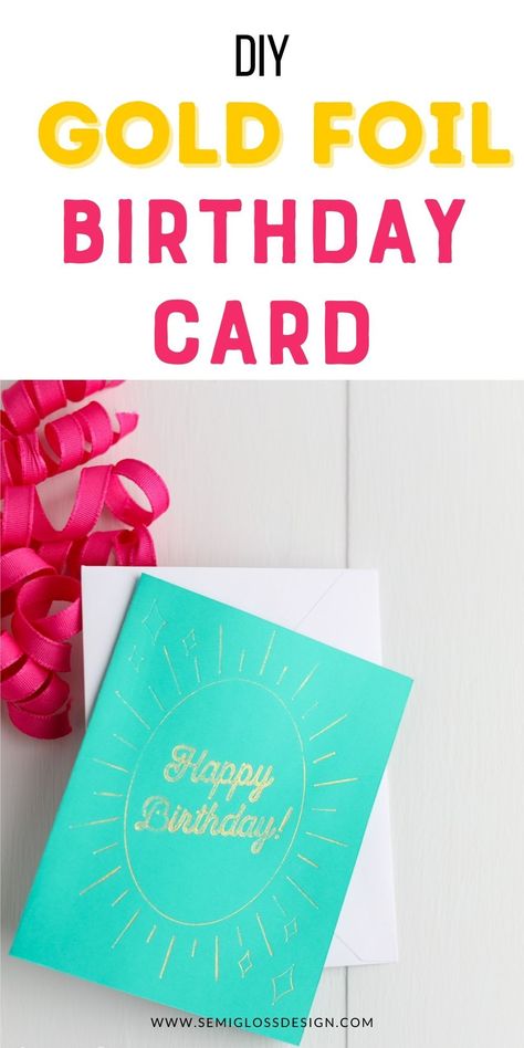 Add gold details for a card with the Cricut transfer kit. Learn how to use the kit to make a cute birthday card. Free SVG to download. Cricut Foil, Gold Foil Diy, Cute Birthday Card, Crafty Decor, Make Your Own Card, Cute Birthday Cards, Cricut Cards, Cute Birthday, Foil Cards