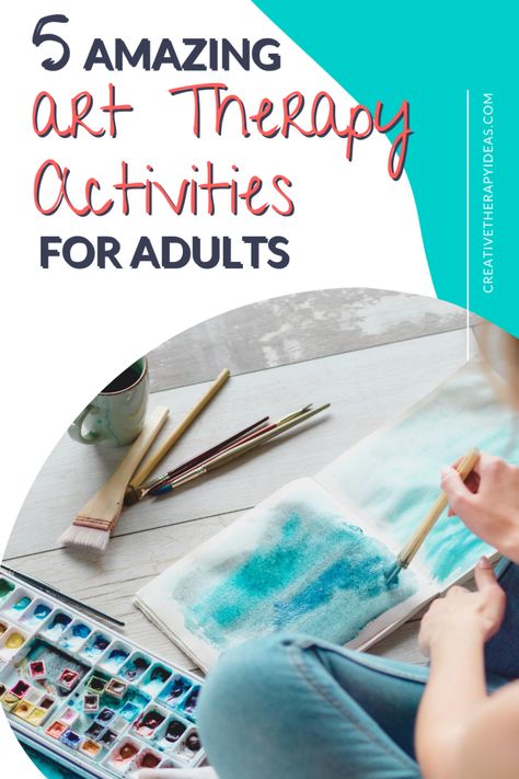 These 5 art therapy activities for adults will help you support your clients in targeting issues like trauma, grief, and life transitions. #arttherapy Art Therapy Activities For Adults, Therapeutic Art Activities, Journaling For Mental Health, Art Therapy Directives, Creative Arts Therapy, Art Projects For Adults, Art Therapy Projects, Therapeutic Art, Therapeutic Activities