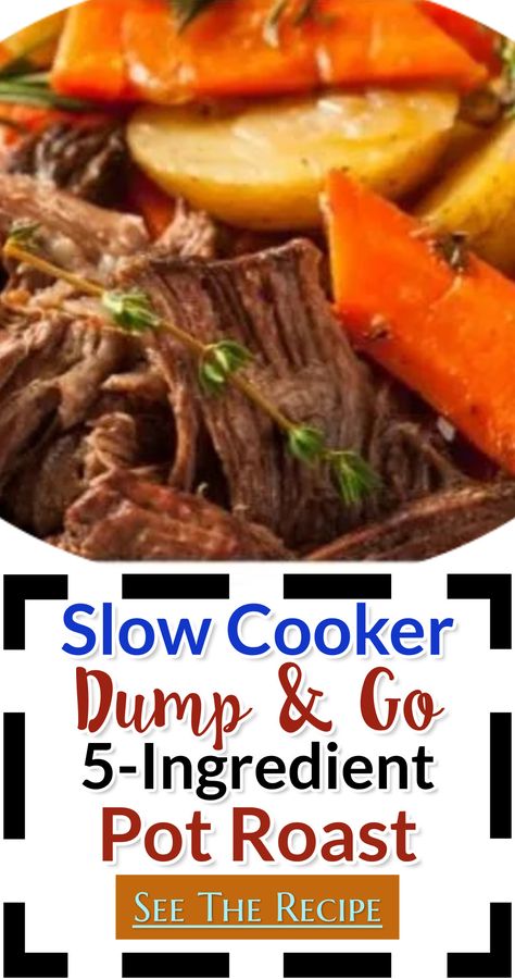 Slow Cooker Dump n Go 5 Ingredient Pot Roast - Crockpot roast recipes for easy dump and go no oven meals Southern Roast Crockpot, Beef Roast With Au Jus Crock Pot, Pot Roast Oven Recipes Easy, Pot Roast With Au Jus And Ranch, 4 Ingredient Pot Roast, 3 Ingredient Roast, Easy Rump Roast Crock Pot, Easy Roast Crockpot Recipes Simple, Cooking Roast In Crock Pot