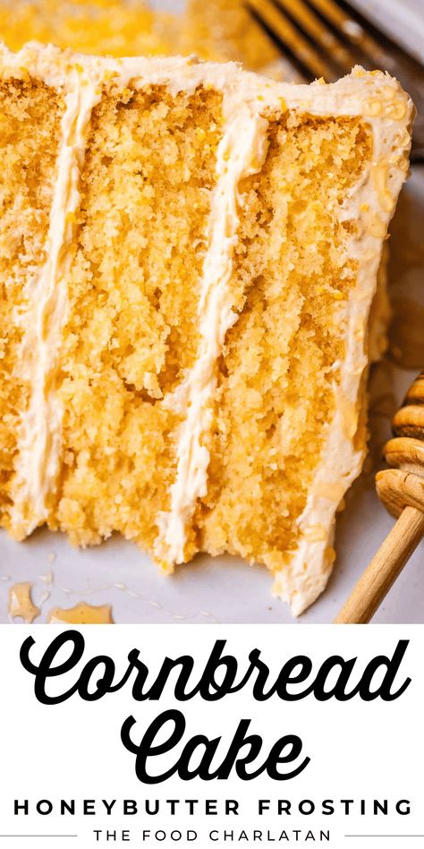 Layered Cornbread Cake with Honey Butter Frosting from The Food Charlatan Vanilla Cornbread Cake, Golden Sweet Cornbread, Cornbread Leftovers, Cake Recipes Thanksgiving, Cornbread Variations, Corn Bread Cake, Sweet Moist Cornbread Recipe, Thanksgiving Cake Recipes, Cornbread Cake Recipe