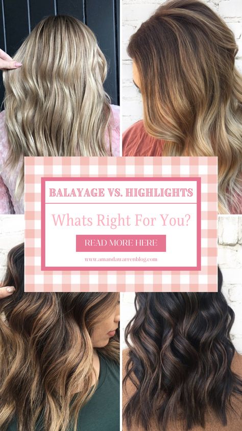 Trying to decide between Balayage and Highlights for your next hair transformation? There are many factors to consider, including your hair type and desired results. Whether you want an on-trend color or something more classic, I’ll walk you through the differences between Balayage and Highlights, so you can make an informed decision on which is right for you. As a former stylist behind the chair, I have walked many of my clients through this very thing. Highlights Versus Balayage, Balayage Versus Highlights, Difference Between Balayage And Highlights, Baby Lights Vs Highlights, Dark To Light Hair Transformation, Balayage Vs Highlights, Balayage And Highlights, Dark Brunette Balayage Hair, Amanda Warren