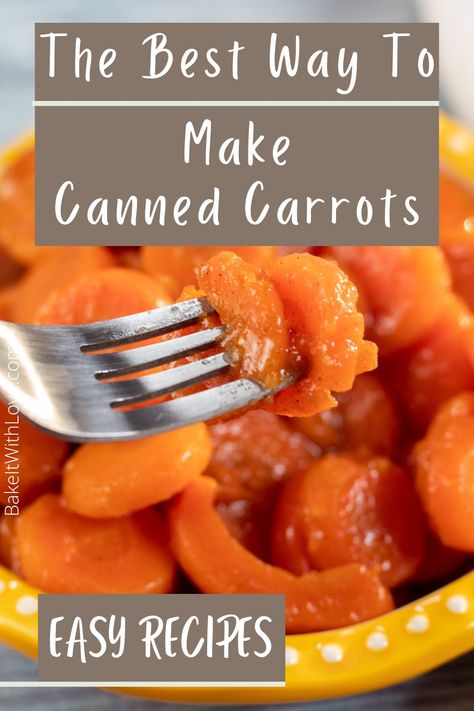 Can Carrots Side Dish, Canned Candied Carrots Recipe, Easy Sweet Carrots, What To Make With Canned Carrots, Candied Canned Carrots, Honey Glazed Canned Carrots, How To Make Canned Carrots Taste Good, Recipes For Canned Carrots, Glazed Canned Carrots Recipe