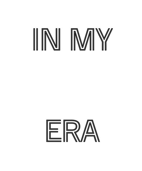 In My  ERA Digital File All Sales are Final - Please contact me through Etsy if any issues arise. By purchasing file, you acknowledge that you are downloading a digital file, no physical copy will be sent. In My Me Era, Me Era, Widgets Ipad, Era Quotes, Jayy Von, In My Era, Halloween Costumes To Make, Nursing School Tips, Cute Laptop Wallpaper