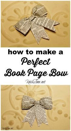 How to make a perfect book page bow - KnickofTime.net Vika Papper, Old Book Crafts, Recycled Books, Folding Origami, Book Page Crafts, Music Crafts, Upcycle Books, Book Page Art, Folded Book Art