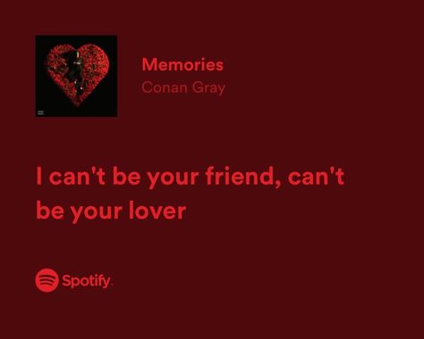 Conan Gray Memories, Conan Lyrics, Memories Conan Gray, Conan Quotes, Music Widget, Buh Bye, Relatable Lyrics, One Liner Quotes, Conan Gray Aesthetic