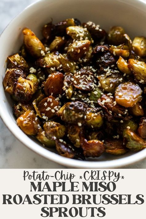 These are the *crispiest* Brussels sprouts with potato-chip crisp outer shells and a savory maple miso glaze for the most addictive roasted Brussels sprouts. This is the only crispy roasted Brussels sprouts recipe you need! Brussel Sprout Recipes Microwave, Vegan Brussel Sprout Recipes Thanksgiving, Maple Miso Brussel Sprouts, Vegan Brussel Sprout Recipes Dinners, Mediterranean Brussel Sprout Recipes, Sesame Brussel Sprouts, Miso Glazed Brussel Sprouts, Brussel Sprout Recipes Sweet, Dairy Free Brussel Sprout Recipes