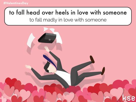 LOVE IDIOM:to fall head over heels in love with someone   - Valentine's Day / St Valentine Love Idioms, Head Over Heels In Love, Idiomatic Expressions, Falling For Someone, English Phrases Idioms, English Vocab, Love My Dog, English Idioms, If You Love Someone