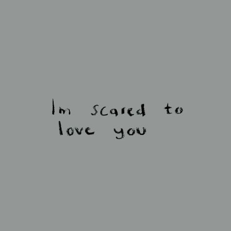 I love you so much but it's kinda scary ya know the thought that u might leave me someday and I pray that doesn't happen but it does scare me :/ I'll never leave you tho so u have nothing to worry ab here 💛 -m Scared To Love, I'm Scared, Im Scared, I Pray, What’s Going On, I Am Scared, Quote Aesthetic, Pretty Words, Love You So Much