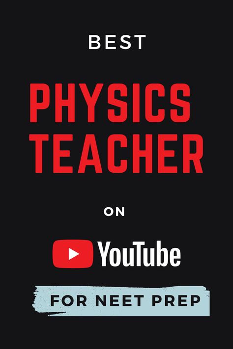 Physics Teachers on YouTube for NEET Physics Youtube Channels, Biology Class 12, Neet Physics, Chemistry Class 11, Chemistry Class 12, Physics Topics, Physics Test, Physics Mechanics, Class 6 Maths