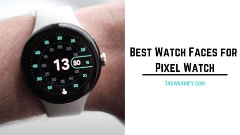 Best Watch Faces for Google Pixel Watch Best Watch Faces, Google Pixel Watch, Pixel Watch, New Watch, Wearable Technology, Watch Faces, Fitness Tracker, Cool Watches, Google Pixel