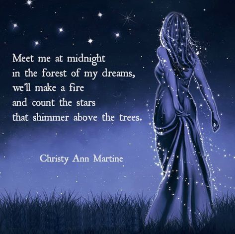 Christy Ann Martine: Meet Me at Midnight Poem Love Nature Quotes, Christy Ann Martine, Mother Nature Quotes, Meet Me At Midnight, Fantasy Poetry, Quotes Nature, Moon Quotes, Fantasy Quotes, How To Make Fire