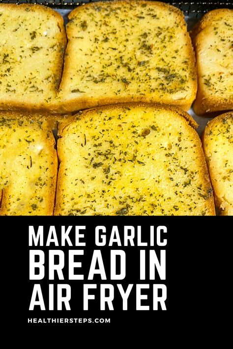 Garlic Bread In Air Fryer, Bread In Air Fryer, Air Fryer Garlic Bread, Air Fryer Garlic, Air Fryer Recipes Snacks, Make Garlic Bread, Homemade Garlic Bread, Cooks Air Fryer, Best Air Fryer