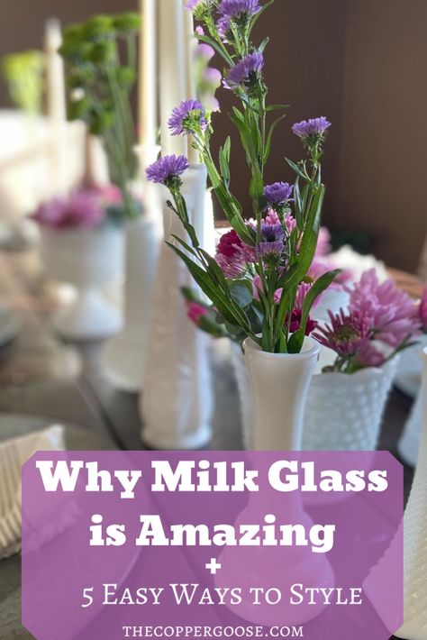 HOW TO DECORATE WITH MILK GLASS IN YOUR HOME - The Copper Goose Milk Glass Display, Glass Wedding Centerpieces, Milk Glass Centerpiece, Milk Glass Wedding, Milk Glass Decor, Timeless Home Decor, Glass Vases Centerpieces, Milk Glass Collection, Milk Glass Lamp