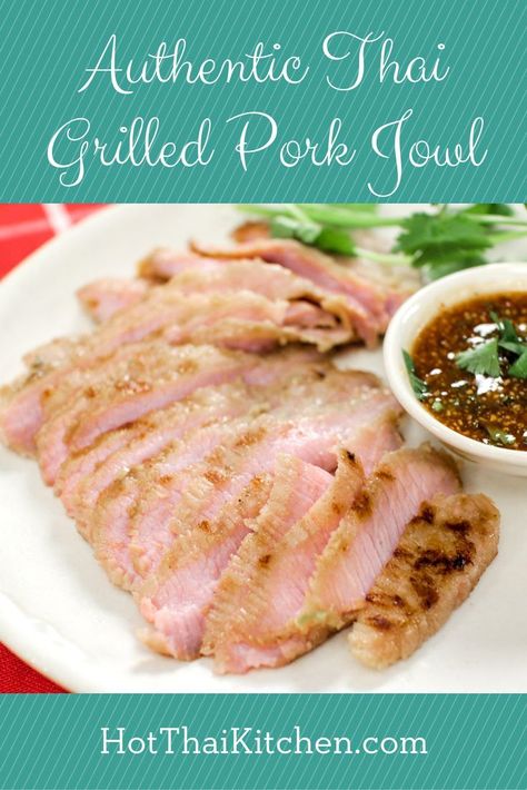 Pork Jowl Recipe, Pork Jowl, Gluten Free Asian Recipes, Thai Recipes Authentic, Pork Sausage Recipes, Under Appreciated, Spicy Dipping Sauce, Pork Bbq, Thai Recipe