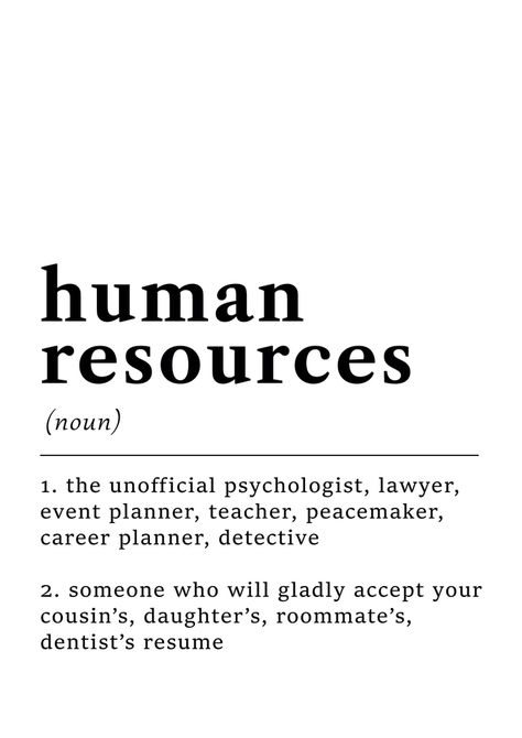 Human Resources Aesthetic, Hr Jokes, Dentist Resume, Human Resources Quotes, Human Resources Humor, Human Resources Career, Hr Humor, Career Planner, December Quotes