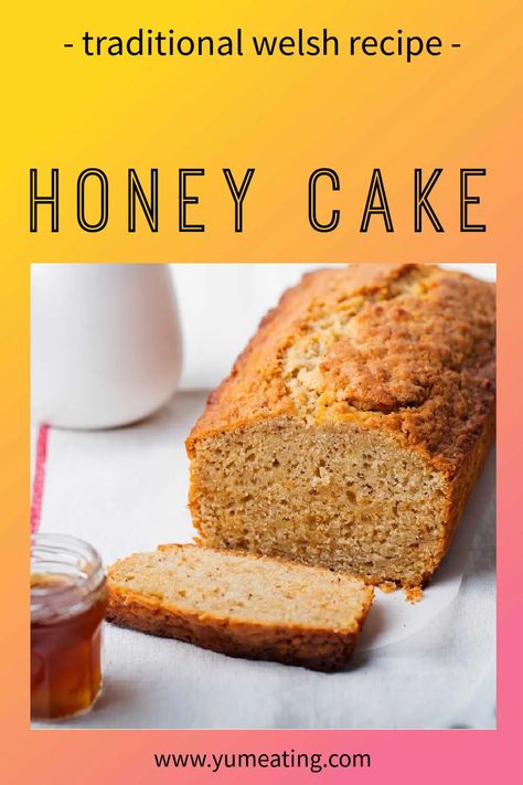 Loaf Tin Cakes Recipes, Welsh Desserts, Dutch Honey Cake, Honey Cake Recipe Easy, Cake Recipes Without Milk, Welsh Cakes Recipe, Recipe Using Honey, Cake Recipes Uk, Light Cake