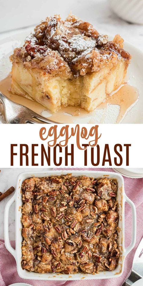 Eggnog French Toast Casserole - Shugary Sweets Egg Nog French Toast, Eggnog French Toast Bake, Eggnog French Toast Casserole, Cinnamon Roll French Toast Casserole, Breakfast Christmas, Cinnamon Roll French, Eggnog French Toast, Cinnamon Roll French Toast, Christmas Side