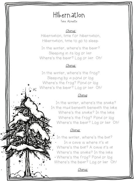 Song, "Hibernation" (Tune: "Alouette") Animals In The Winter, Hibernation Preschool, Hibernation Activities, Animals That Hibernate, Kindergarten Music, Winter Unit, Winter Songs, Winter Classroom, Winter Kindergarten