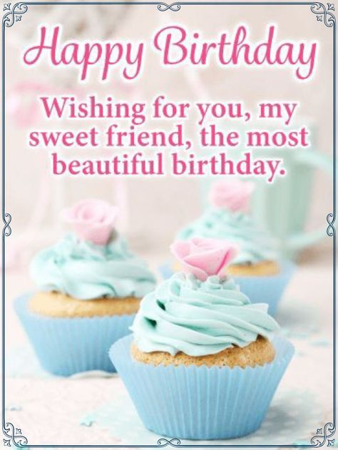 Happy birthday sweet friend Happy Birthday Beautiful Friend Friendship, Happy Birthday Beautiful Friend Quotes, Happy Birthday Gorgeous Friend, Happy Birthday Friend Girlfriends, Hbd Friend, Happy Birthday Sweet Friend, Happy Birthday Beautiful Friend, Happy Birthday Friend Images, Happy Birthday Friendship